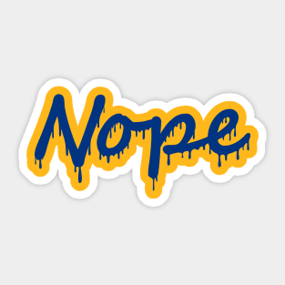 Nope | Drip Sticker